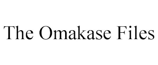 THE OMAKASE FILES