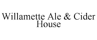 WILLAMETTE ALE & CIDER HOUSE