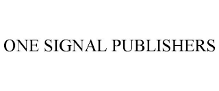 ONE SIGNAL PUBLISHERS