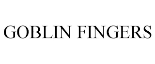 GOBLIN FINGERS