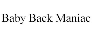 BABY BACK MANIAC
