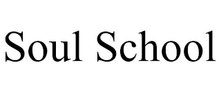 SOUL SCHOOL