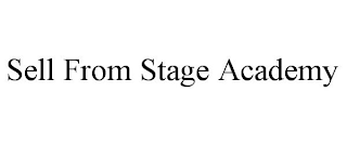 SELL FROM STAGE ACADEMY