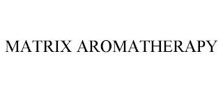 MATRIX AROMATHERAPY