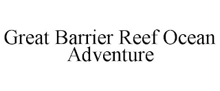 GREAT BARRIER REEF OCEAN ADVENTURE