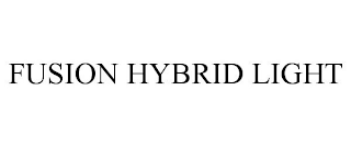 FUSION HYBRID LIGHT