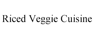 RICED VEGGIE CUISINE