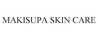 MAKISUPA SKIN CARE