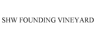 SHW FOUNDING VINEYARD