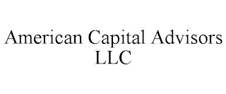 AMERICAN CAPITAL ADVISORS LLC