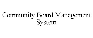 COMMUNITY BOARD MANAGEMENT SYSTEM