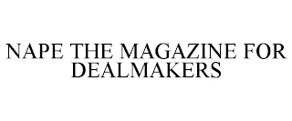 NAPE THE MAGAZINE FOR DEALMAKERS