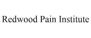 REDWOOD PAIN INSTITUTE