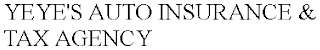 YEYE'S AUTO INSURANCE & TAX AGENCY