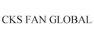 CKS FAN GLOBAL