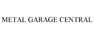 METAL GARAGE CENTRAL