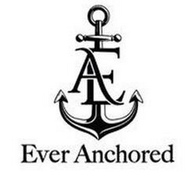 E A EVER ANCHORED