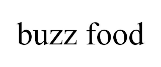 BUZZ FOOD