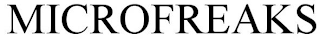 MICROFREAKS