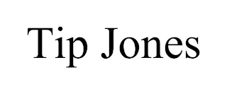 TIP JONES