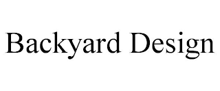 BACKYARD DESIGN