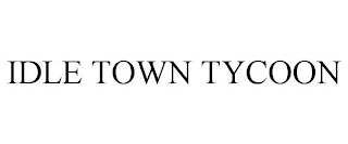 IDLE TOWN TYCOON