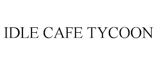 IDLE CAFE TYCOON