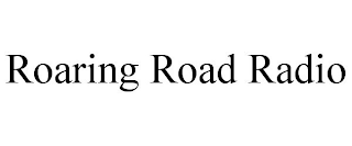 ROARING ROAD RADIO