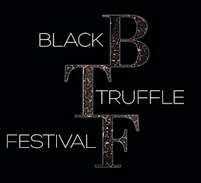 BTF BLACK TRUFFLE FESTIVAL