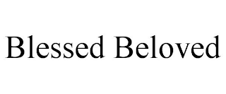 BLESSED BELOVED