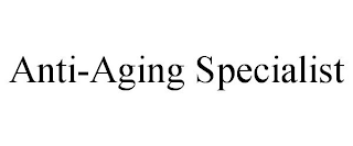ANTI-AGING SPECIALIST