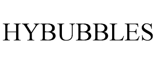 HYBUBBLES