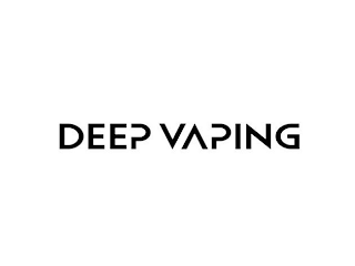 DEEP VAPING