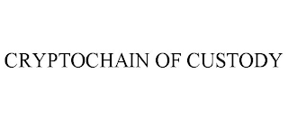 CRYPTOCHAIN OF CUSTODY