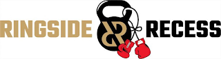 RINGSIDE RECESS RR