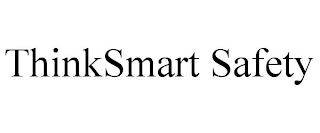 THINKSMART SAFETY