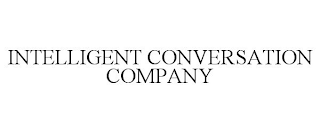INTELLIGENT CONVERSATION COMPANY