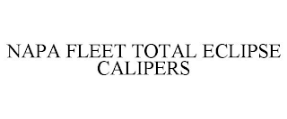 NAPA FLEET TOTAL ECLIPSE CALIPERS