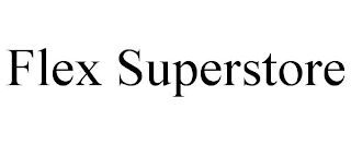 FLEX SUPERSTORE