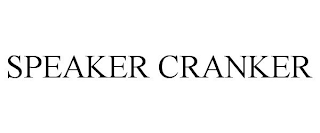 SPEAKER CRANKER