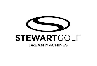 S STEWARTGOLF DREAM MACHINES