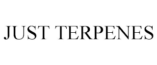 JUST TERPENES