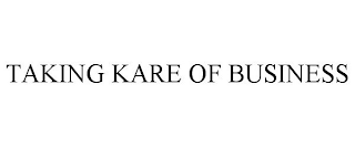 TAKING KARE OF BUSINESS