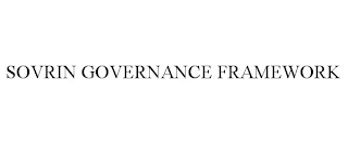 SOVRIN GOVERNANCE FRAMEWORK