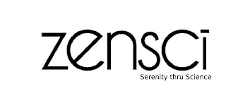 ZENSCI SERENITY THRU SCIENCE