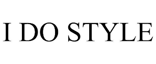 I DO STYLE