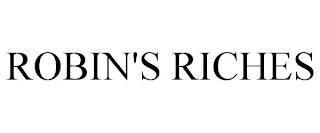 ROBIN'S RICHES