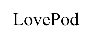 LOVEPOD