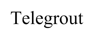 TELEGROUT