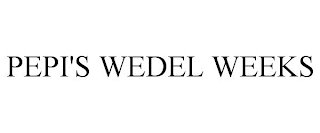 PEPI'S WEDEL WEEKS